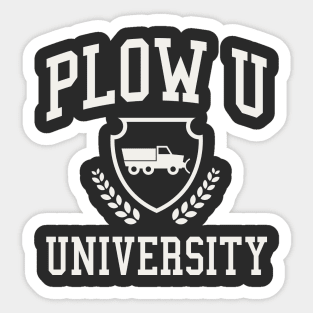 Snow Plow Driver Gift Plow U University Funny Snow Removal Sticker